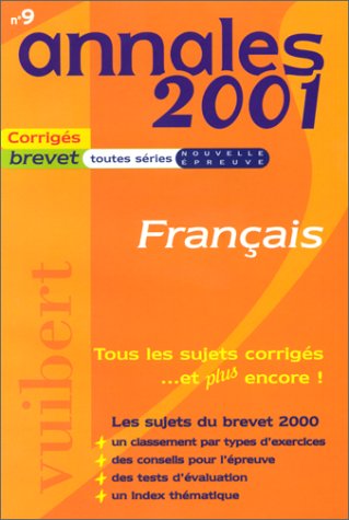 9782711759095: Annales 2001 franais, brevet toutes sries, numro 9, sujets et corrigs