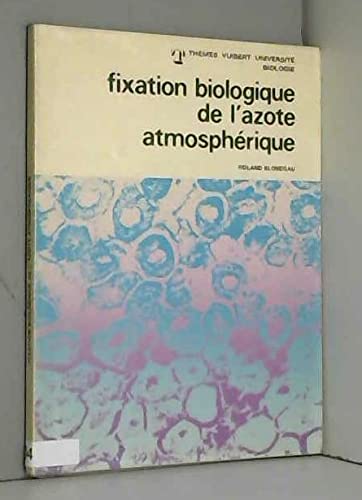 Beispielbild fr FIXATION BIOLOGIQUE DE L'AZOTE ATMOSPHERIQUE zum Verkauf von medimops