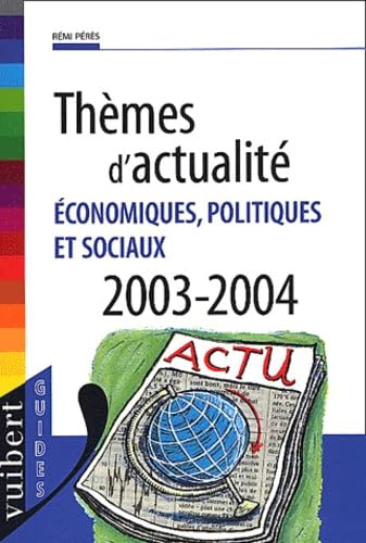 Stock image for Thmes d'actualit conomiques, politiques et sociaux 2003-2004 for sale by Ammareal