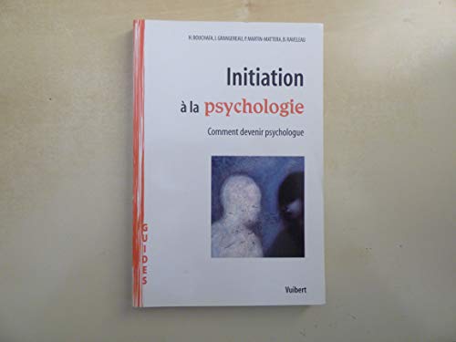 Beispielbild fr Initiation  la psychologie : Comment devenir psychologue zum Verkauf von Ammareal