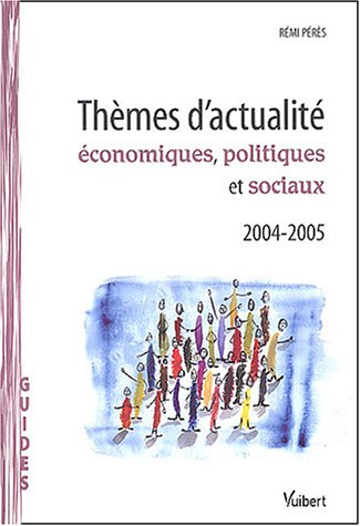 Stock image for Thmes d'actualit conomiques, politiques et sociaux 2004-2005 for sale by Ammareal