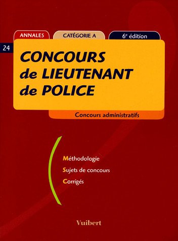 Beispielbild fr Concours de lieutenant de police : Catgorie A ( 6me dition 2005) zum Verkauf von Ammareal