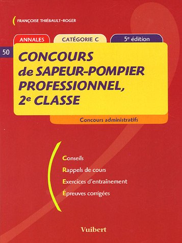 Beispielbild fr Concours de sapeur-pompier professionnel, 2e classe : Catgorie C zum Verkauf von Ammareal