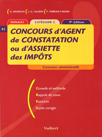 Beispielbild fr Concours d'agent de constatation ou d'assiette des impts : Catgorie C( 4 me edition 2005) zum Verkauf von medimops
