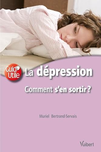 Beispielbild fr La dpression comment s'en sortir ? zum Verkauf von Ammareal