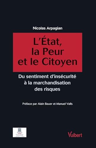 9782711768837: L'tat la peur et le citoyen (Inhesj): Du sentiment d'inscurit  la marchandisation des risques