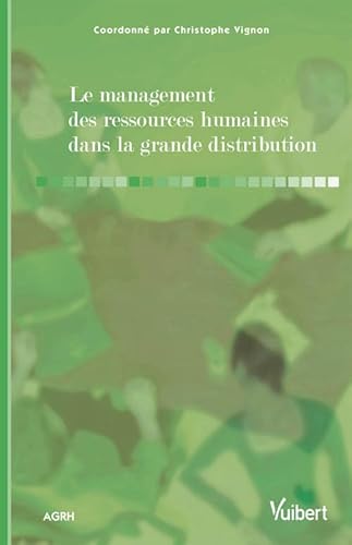 Imagen de archivo de Le management des ressources humaines dans la grande distribution a la venta por Ammareal