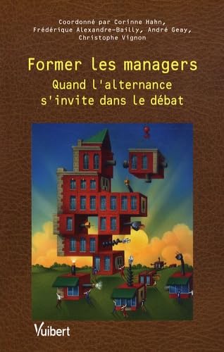 Immagine dell'editore per Former les managers : Quand l'alternance s'invite dans le dbat venduto da Ammareal