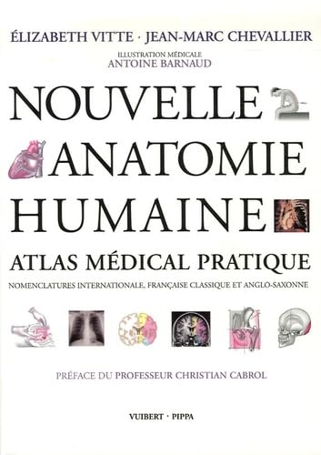 Stock image for Nouvelle anatomie humaine: Atlas m dical pratique for sale by ThriftBooks-Dallas