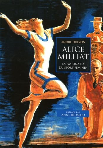 9782711771349: Alice Milliat: La pasionaria du sport fminin