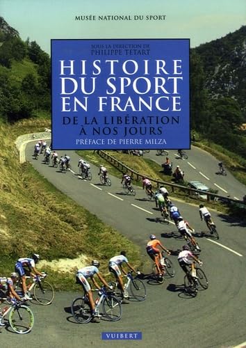 Stock image for Histoire Du Sport En France. Vol. 2007. De La Libration  Nos Jours for sale by RECYCLIVRE