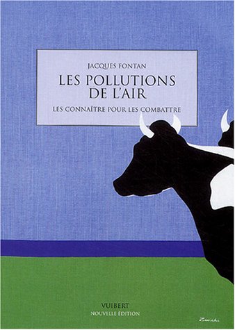 Imagen de archivo de Les pollutions de l'air : Les connatre pour les combattre a la venta por Ammareal