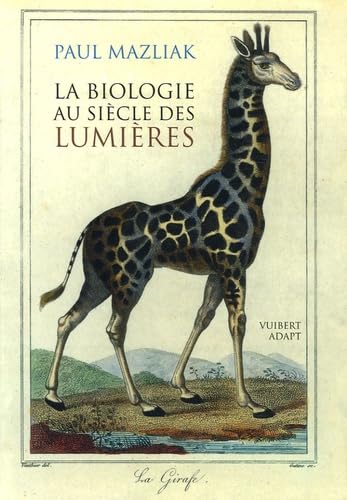 Beispielbild fr La biologie au sicle des Lumires zum Verkauf von Ammareal