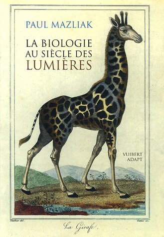 Imagen de archivo de La biologie au sicle des Lumires a la venta por Ammareal