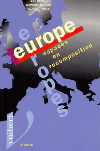 Beispielbild fr Europe, Europes : Espaces en recomposition zum Verkauf von Ammareal