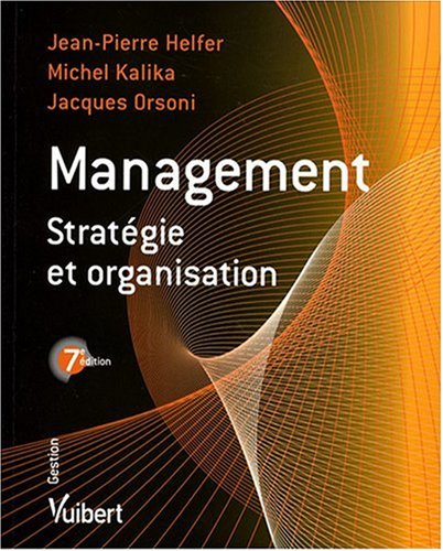 Imagen de archivo de Management : Stratgie et organisation a la venta por Ammareal