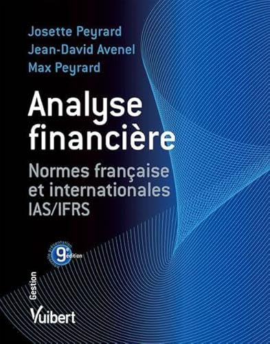 Beispielbild fr Analyse financire : Normes franaises et internationales IAS/IFRS zum Verkauf von Ammareal