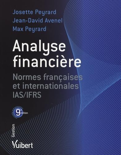 Imagen de archivo de Analyse financire : Normes franaises et internationales IAS/IFRS a la venta por Ammareal