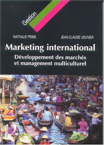Imagen de archivo de Marketing international : Dveloppement des marchs et management multiculturel a la venta por medimops