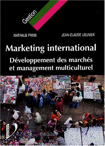 Imagen de archivo de Marketing international : Dveloppement des marchs et management multiculturel a la venta por medimops