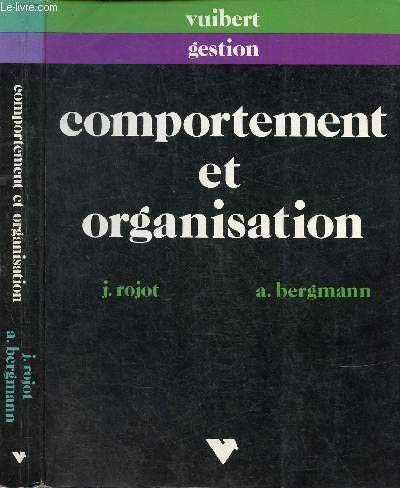 Stock image for Comportement et organisation : comportement organisationnel et theorie des organisations for sale by medimops