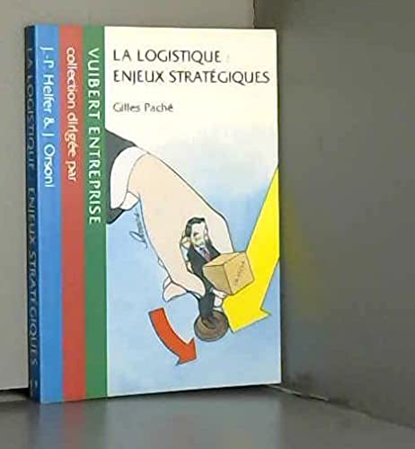 Beispielbild fr La logistique, enjeux stratgiques zum Verkauf von LeLivreVert