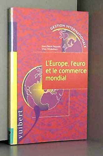 9782711778676: L'Europe, l'euro et le commerce mondial