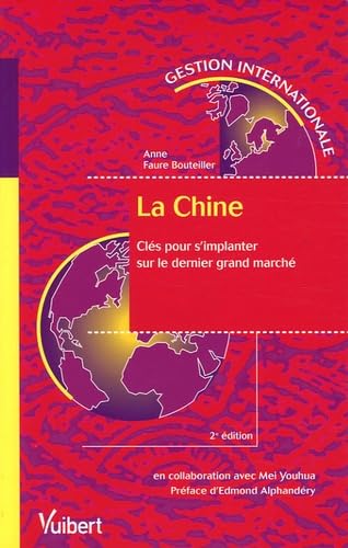 Beispielbild fr La Chine: Cl s pour s'implanter sur le dernier grand march zum Verkauf von WorldofBooks