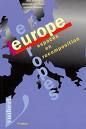 Beispielbild fr Europe, Europes: Espaces en recomposition zum Verkauf von Ammareal