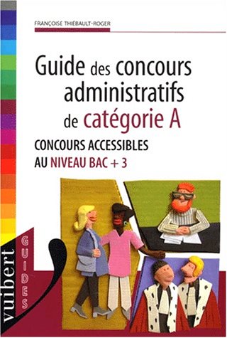 Beispielbild fr Guide des concours administratifs de catgorie A zum Verkauf von Ammareal