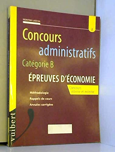 Stock image for CONCOURS ADMINISTRATIFS CATEGORIE B. Epreuves d'conomie for sale by medimops