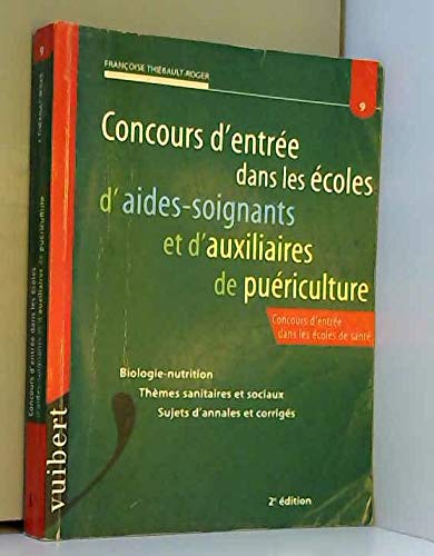 Beispielbild fr Le concours d'entre dans coles d'aide-soignant et auxiliaire de puriculture, 2me dition 2000 zum Verkauf von Ammareal