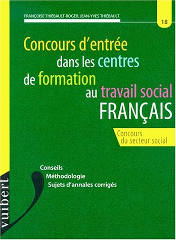 Beispielbild fr IFSI : le concours d'entre dans les coles du secteur social : franais, numro 18 zum Verkauf von Ammareal