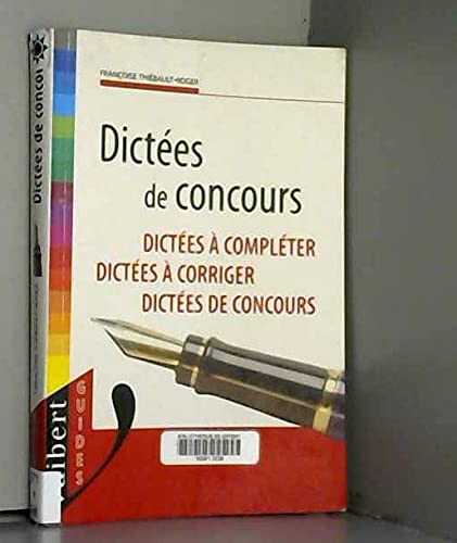 9782711785681: Dictees A Concours. Dictees A Completer, Dictees A Corriger, Dictees De Concours