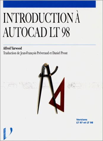 Stock image for Introduction  AutoCAD LT 98 for sale by Le Monde de Kamlia