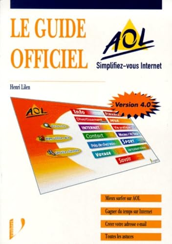 Stock image for Le guide officiel AOL: Version 4.0 for sale by medimops