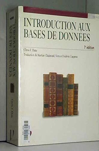 Introduction aux bases de donnÃ©es (9782711786640) by Date, Chris J.