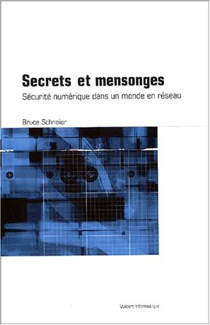 9782711786848: Secrets et mensonges: Scurit numrique dans un monde en rseau