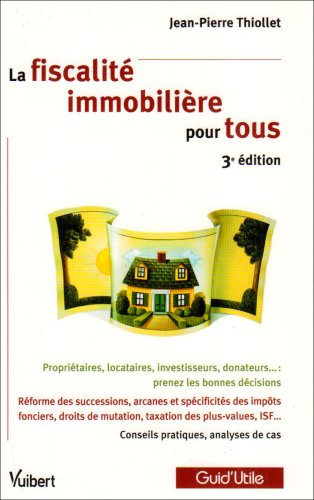 Beispielbild fr La fiscalit immobilire pour tous zum Verkauf von medimops