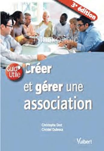 Stock image for Crer et grer une association for sale by medimops