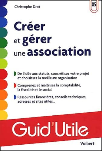 Stock image for Crer et grer une association for sale by Ammareal