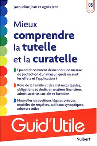 9782711787586: Mieux comprendre la tutelle et la curatelle