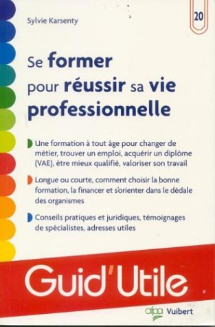 Stock image for Se former pour russir sa vie professionnelle for sale by Ammareal