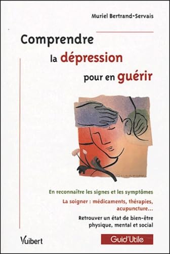 Beispielbild fr Comprendre la dpression pour en gurir zum Verkauf von Ammareal