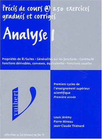 Stock image for Analyse. Vol. 2. Proprits De R-suites, Gnralits Sur Les Fonctions, Continuit, Fonctions Driva for sale by RECYCLIVRE