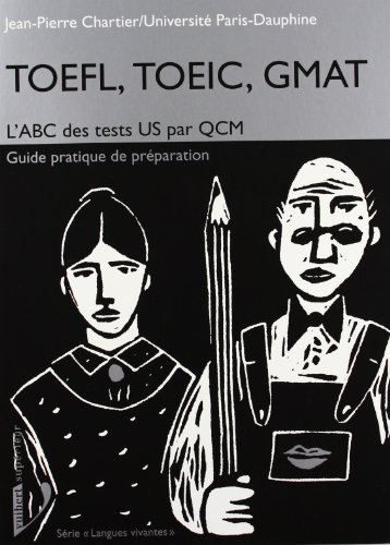 Stock image for Toefl, Toeic, Gmat : L'abc Des Tests Us Par Qcm, Guide Pratique De Prparation for sale by RECYCLIVRE