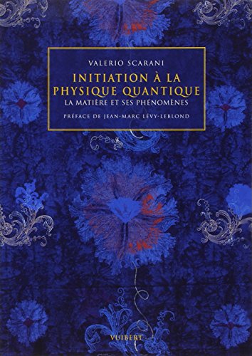 Imagen de archivo de Initiation  la physique quantique : La matire et ses phnomnes a la venta por Ammareal