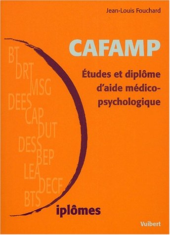 Stock image for CAFAMP.: Etudes et diplme d'aide mdico-psychologique, 2me dition for sale by Ammareal