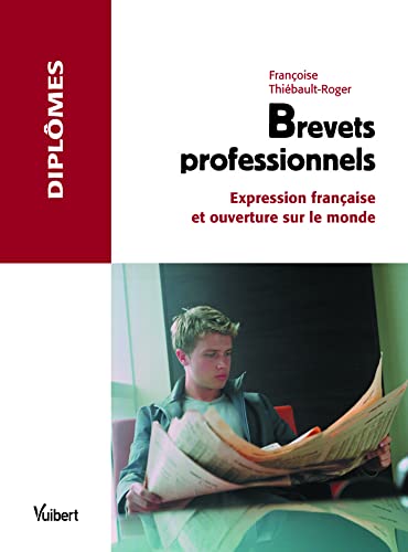 9782711792436: Brevets professionnels: Expression crite et ouverture sur le monde