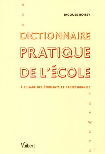 Beispielbild fr Dictionnaire pratique de l'cole zum Verkauf von Ammareal